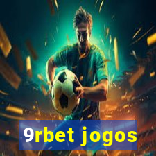 9rbet jogos